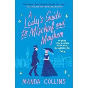 A Lady's Guide to Mischief and Mayhem - by Manda Collins (Paperback)